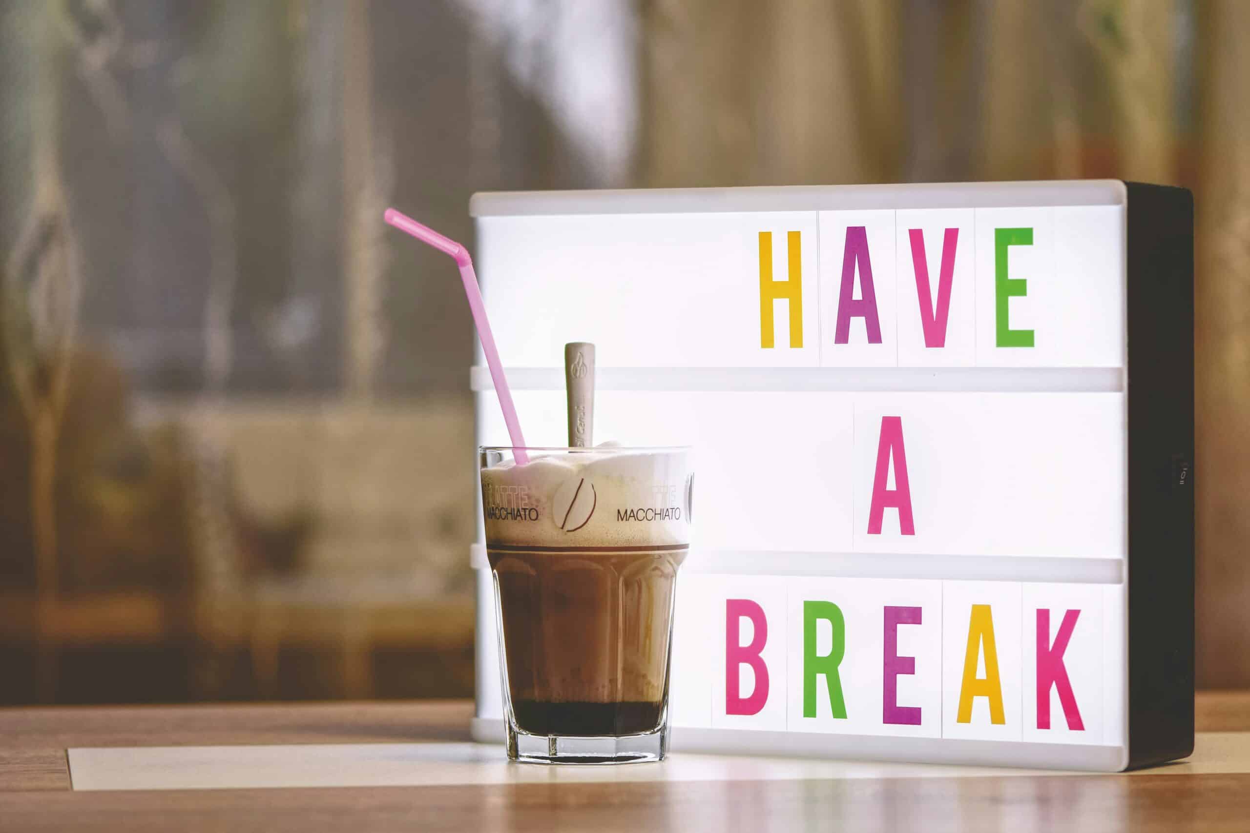 have a break