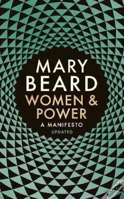 Women & Power: A Manifesto – Mary Beard